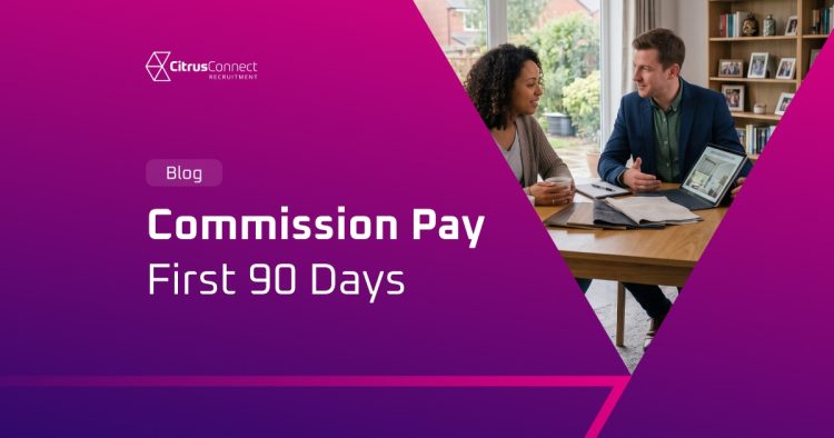 Citrus Connect guide graphic detailing how commission pay works in UK direct sales during the first 90 days.